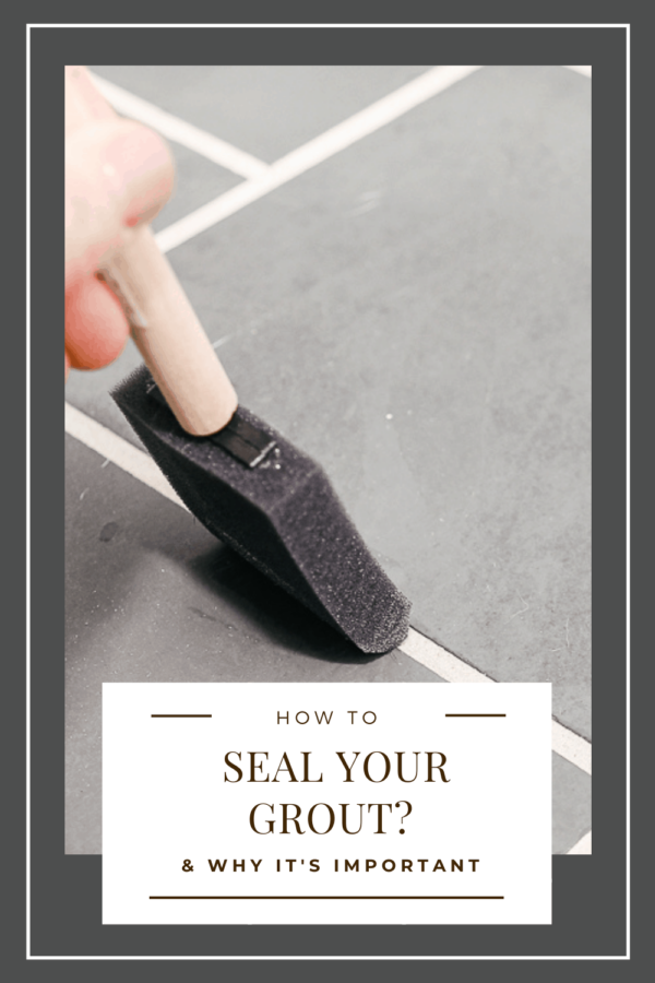 How to Seal Grout: Why It’s Important - Maria Louise Design